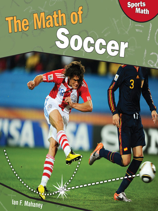 Title details for The Math of Soccer by Ian F. Mahaney - Available